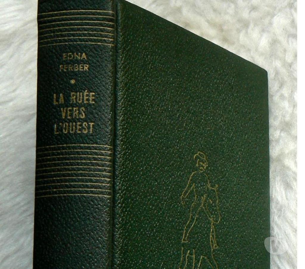 Livres Koekelberg - Photos Vivastreet Livre relié cuir Edna Ferber LA RUEE VERS L OUEST