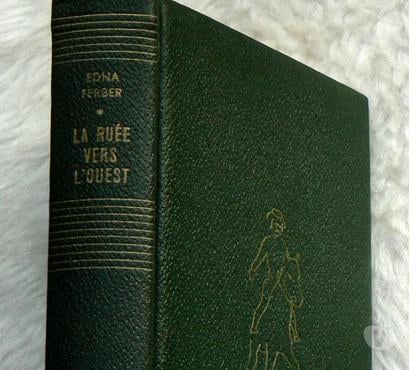 Livres - Photos Vivastreet Livre relié cuir Edna Ferber LA RUEE VERS L OUEST