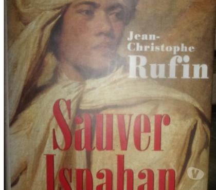 Livres Bon-Secours Péruwelz - Photos Vivastreet livre roman sauver Ispahan Jean-Christophe Rufin