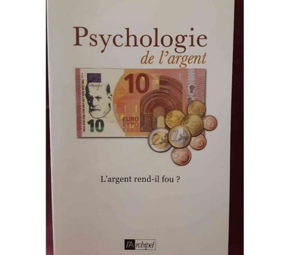 Livres La Calamine Kelmis - Photos Vivastreet La Psychologie de l'argent - L'argent rend-il fou ?