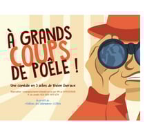 A grands coups de poêle , comédir de Vivien Lhéraux