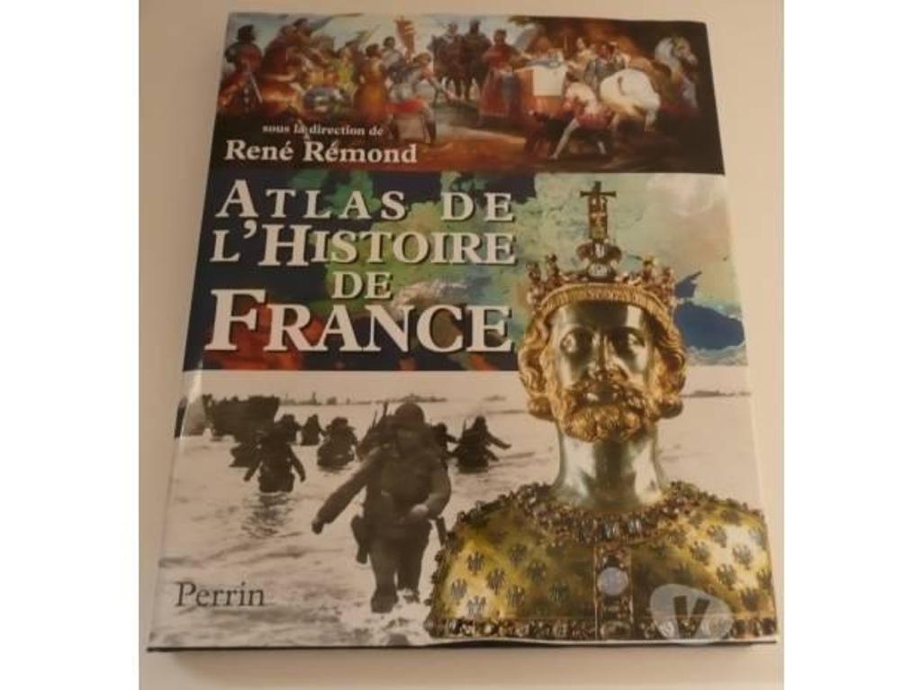 Livres occasion Seine-et-Marne Meaux - 77100 - Photos Vivastreet ATLAS DE L'HISTOIRE René Remond