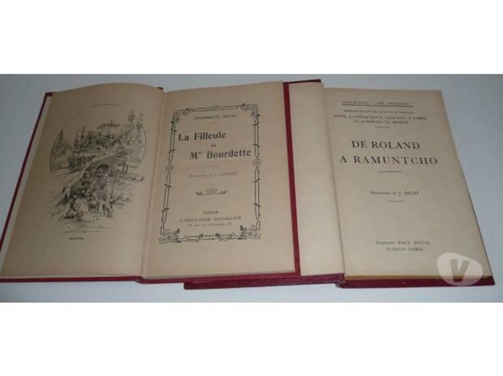 Livres occasion Seine-et-Marne Nanteuil les Meaux - 77100 - Photos Vivastreet Lives anciens : De Roland à Ramuntcho/La Filleule de Mme Bou