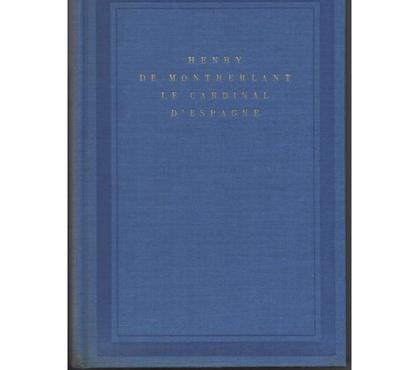 Livres Montauban Tarn-et-Garonne - Photos Vivastreet Henry de MONTHERLANT Le cardinal d'Espagne, pièce en 3 actes