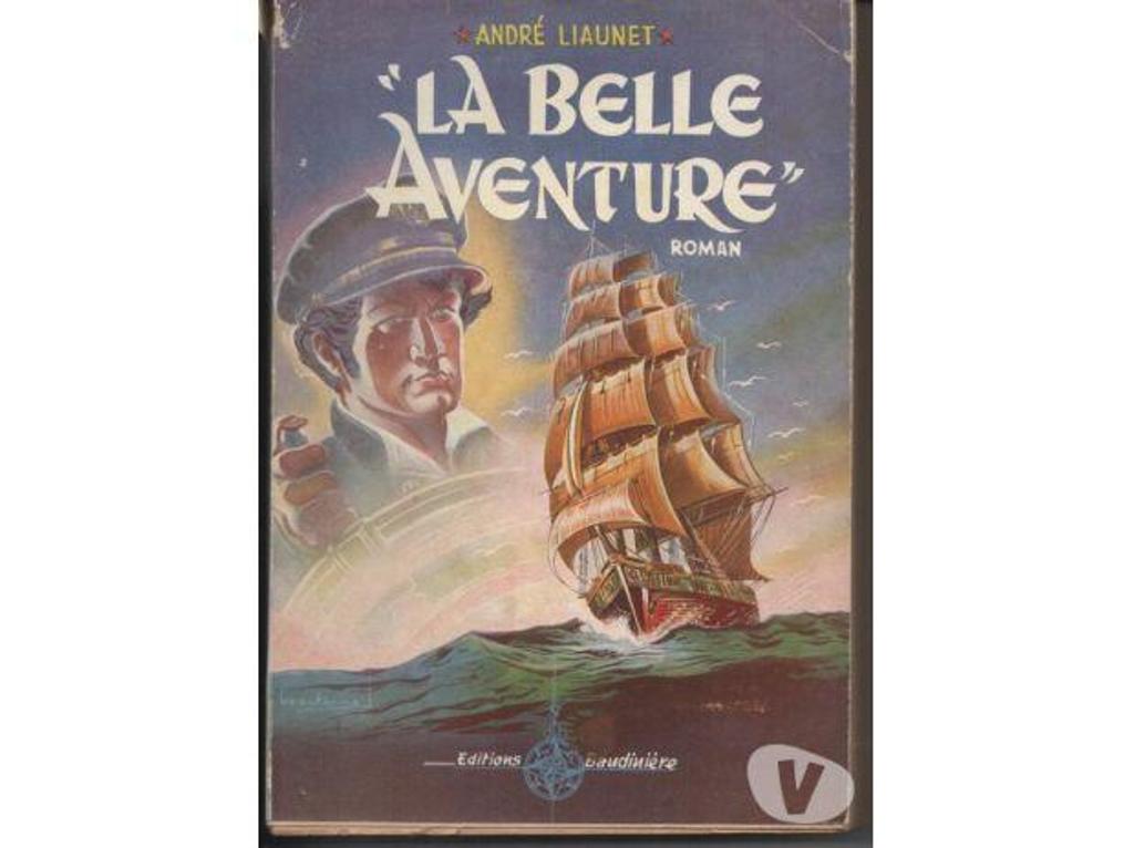 Livres occasion Tarn-et-Garonne Montauban - 82000 - Photos Vivastreet André LIAUNET La belle aventure