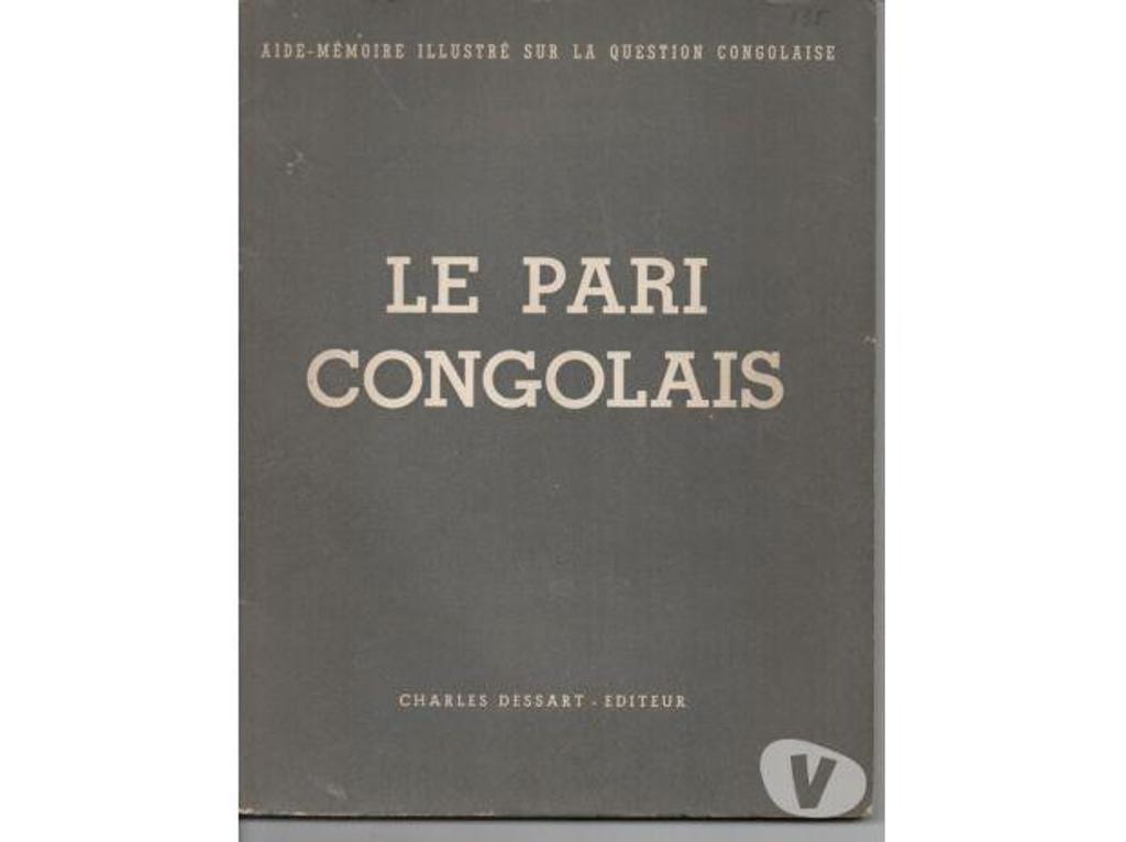 Livres occasion Tarn-et-Garonne Montauban - 82000 - Photos Vivastreet LE PARI CONGOLAIS Aide mémoire illustré sur la question cong