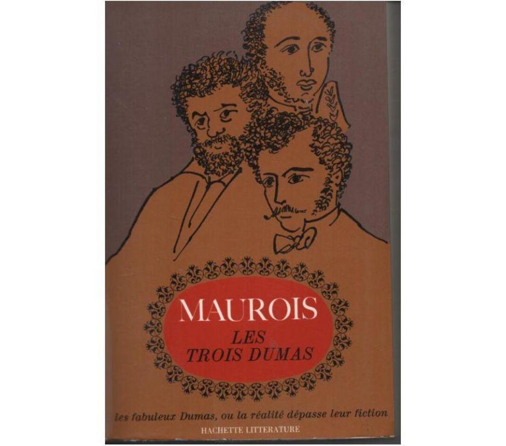 Livres occasion Tarn-et-Garonne Montauban - 82000 - Photos Vivastreet MAUROIS Les Trois DUMAS - Hachette - 1966 