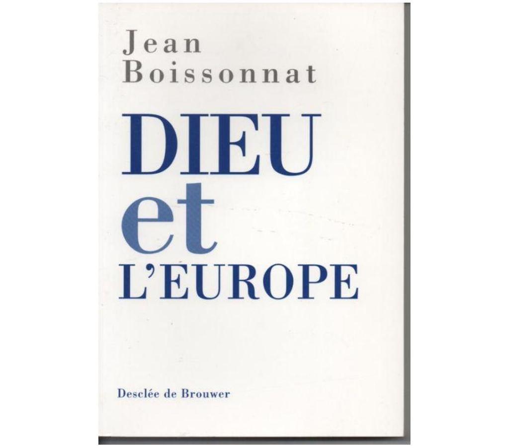 Livres occasion Tarn-et-Garonne Montauban - 82000 - Photos Vivastreet Jean BOISSONNAT Dieu et l'Europe