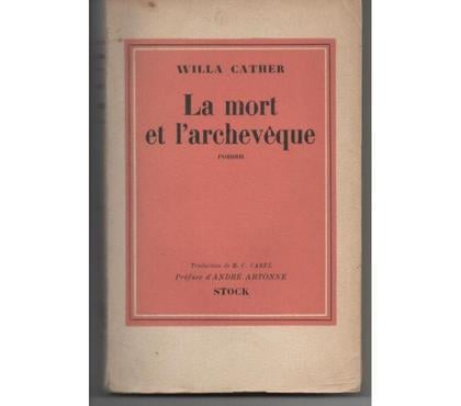 Livres occasion Montauban Tarn-et-Garonne - Photos Vivastreet Willa CATHER La mort et l'archevêque - 1940 - 2e édition
