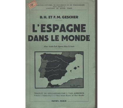 Livres occasion Montauban Tarn-et-Garonne - Photos Vivastreet B.H. et F.M. GESCHER L'Espagne dans le Monde