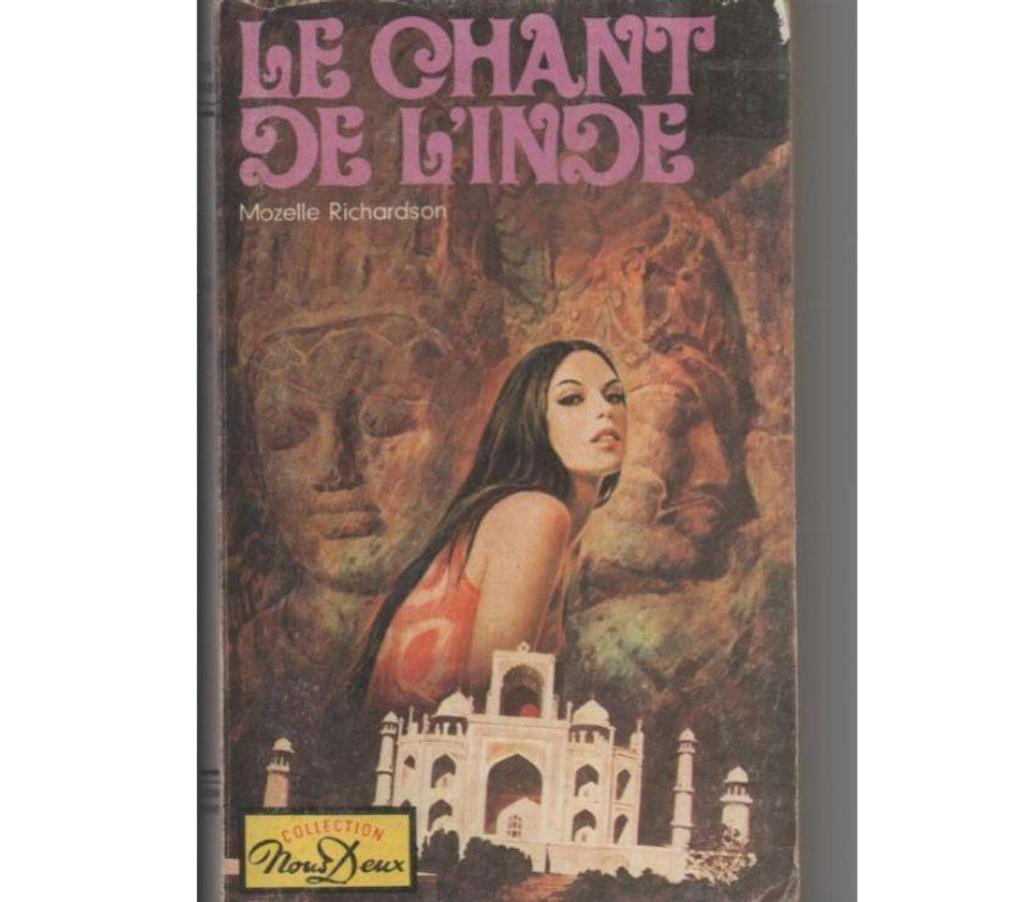 Livres occasion Tarn-et-Garonne Montauban - 82000 - Photos Vivastreet Mozelle RICHARDSON Le chant de l'Inde - Nous Deux - 1977
