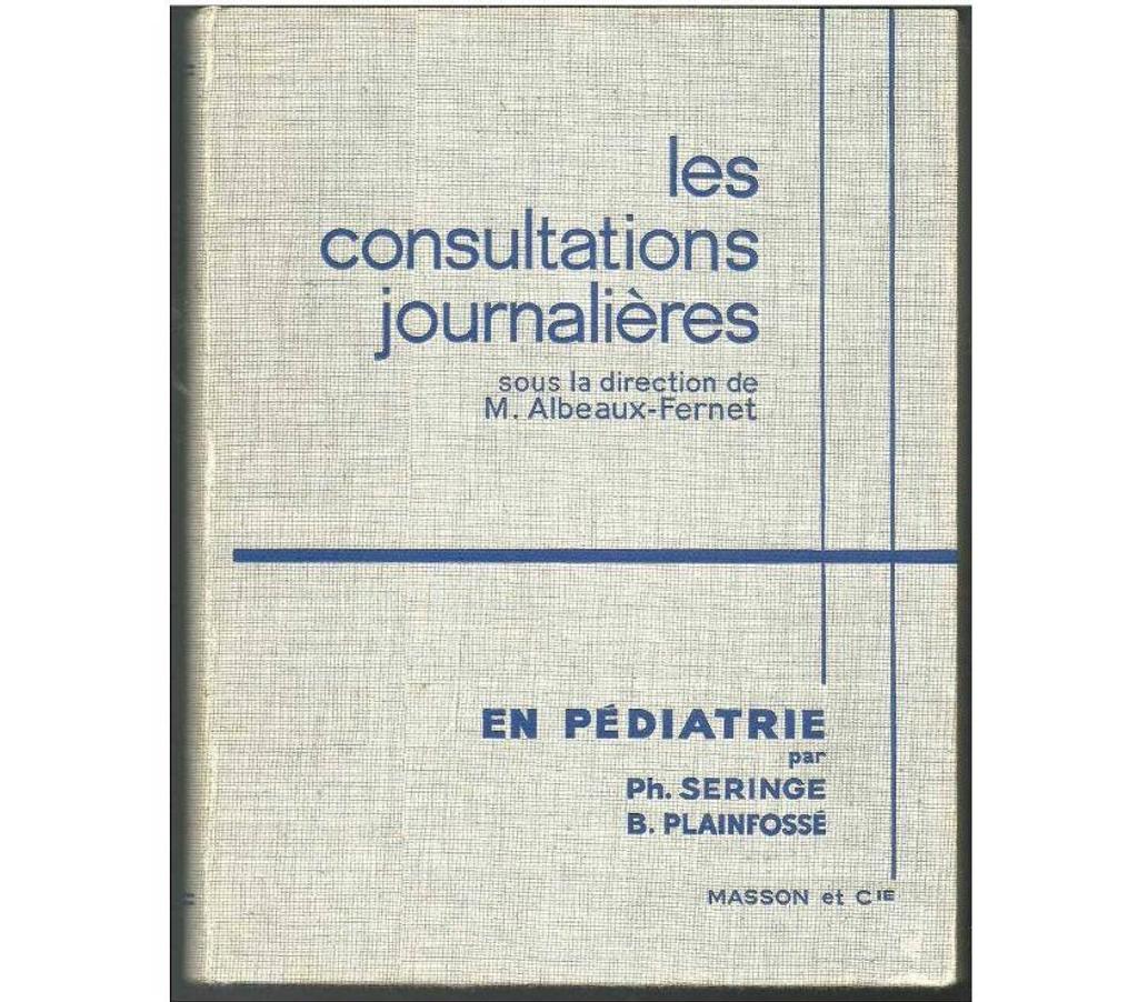 Livres occasion Tarn-et-Garonne Montauban - 82000 - Photos Vivastreet les consultations journalières en pédiatrie par Philippe Ser
