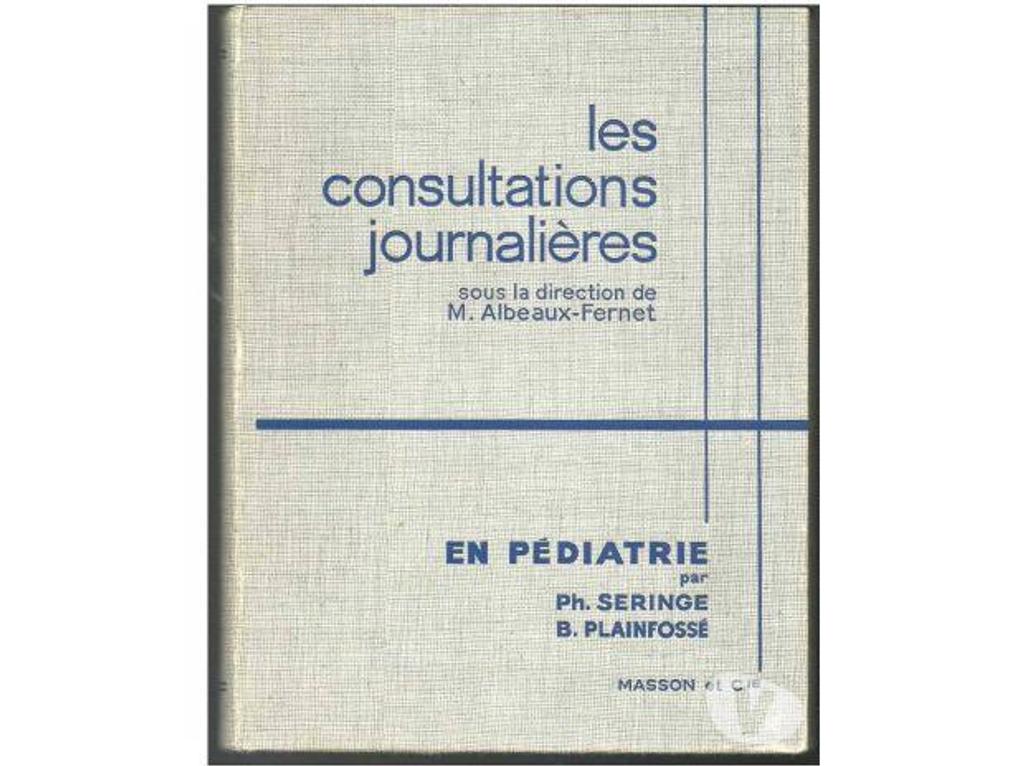 Livres occasion Tarn-et-Garonne Montauban - 82000 - Photos Vivastreet les consultations journalières en pédiatrie par Philippe Ser