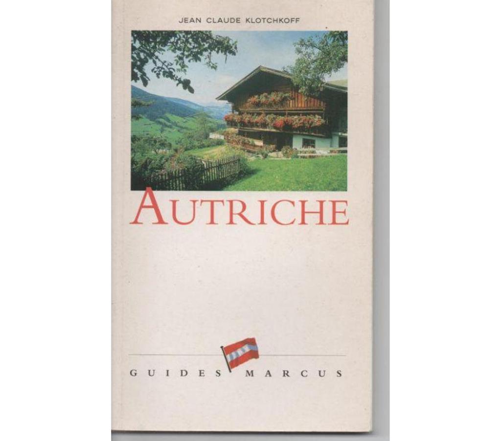 Livres occasion Tarn-et-Garonne Montauban - 82000 - Photos Vivastreet AUTRICHE par J CL KLOTCHKOFF - Guides Marcus 
