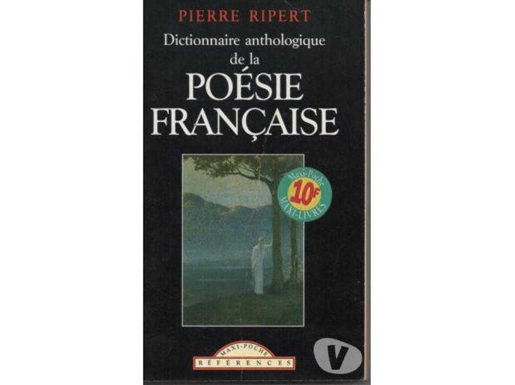 Livres occasion Tarn-et-Garonne Montauban - 82000 - Photos Vivastreet Pierre RIPERT Dictionnaire anthologique de la poésie françai