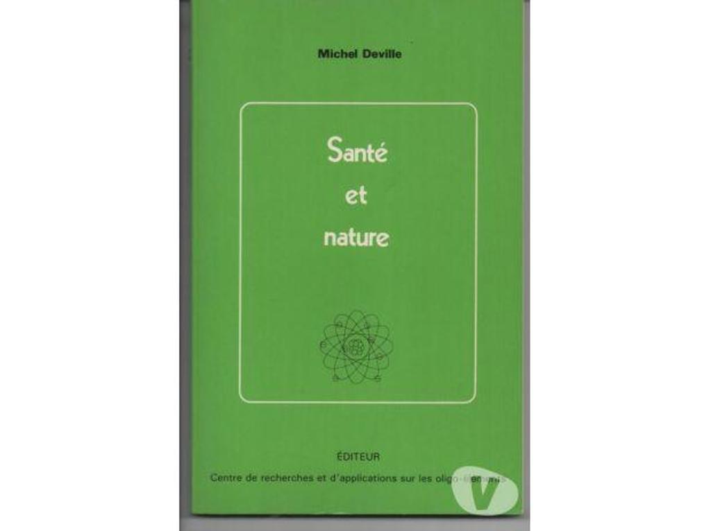 Livres occasion Tarn-et-Garonne Montauban - 82000 - Photos Vivastreet Michel DEVILLE Santé et nature