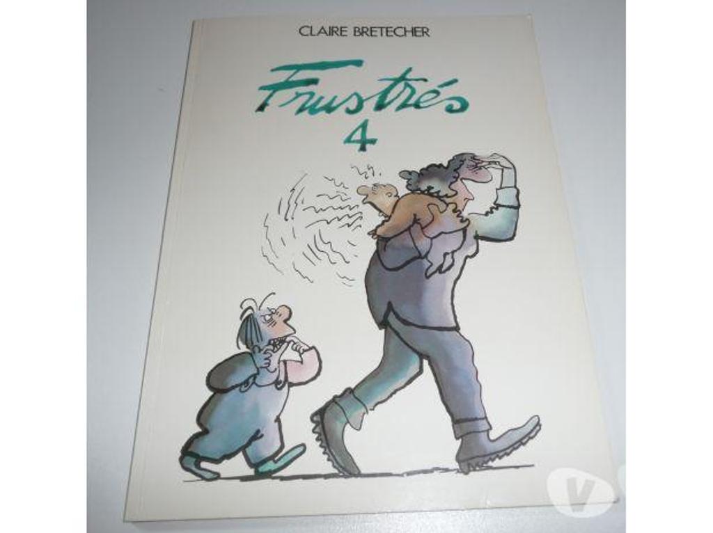 Livres occasion Seine-et-Marne Meaux - 77100 - Photos Vivastreet BD Les FRUSTRES 4 Claire BRETECHER