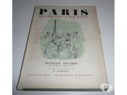 Livres occasion Meaux Seine-et-Marne - Photos Vivastreet PARIS DES ORIGINES à NOS JOURS de François BOUCHER