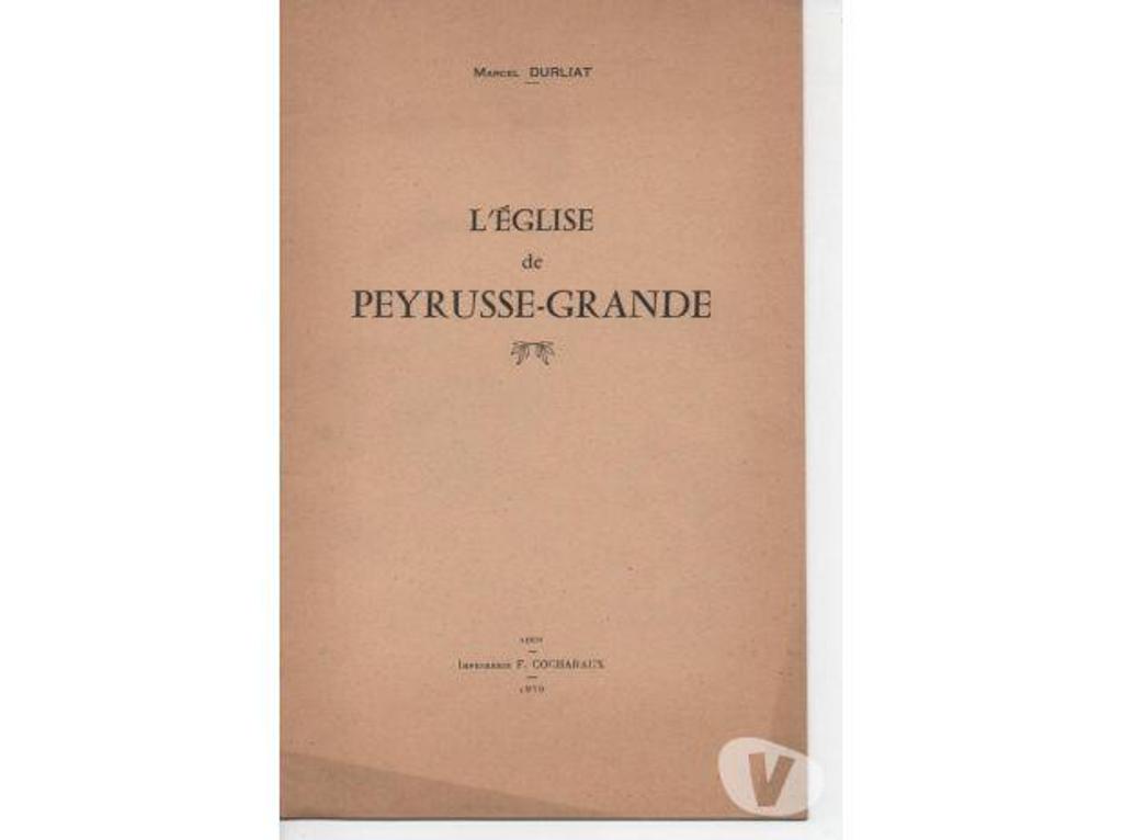 Livres occasion Tarn-et-Garonne Montauban - 82000 - Photos Vivastreet Marcel DURLIAT L´Eglise de Peyrusse Grande