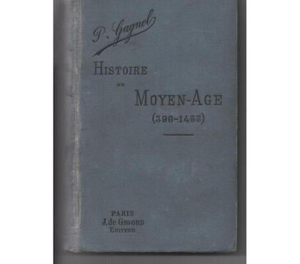 Livres occasion Montauban Tarn-et-Garonne - Photos Vivastreet HISTOIRE DU MOYEN AGE par P. GAGNOL - 395 à 1453 6e édition