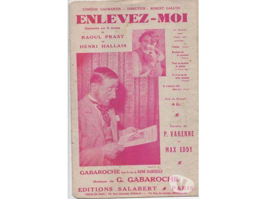 Livres occasion Tarn-et-Garonne Montauban - 82000 - Photos Vivastreet Opérette ENLEVEZ MOI, partition et paroles 