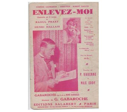 Livres occasion Montauban Tarn-et-Garonne - Photos Vivastreet Opérette ENLEVEZ MOI, partition et paroles