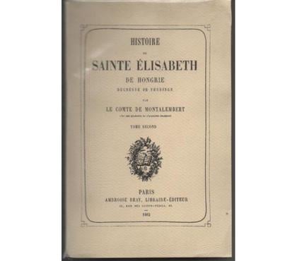 Livres Montauban Tarn-et-Garonne - Photos Vivastreet Histoire de Sainte Elisabeth de HONGRIE -