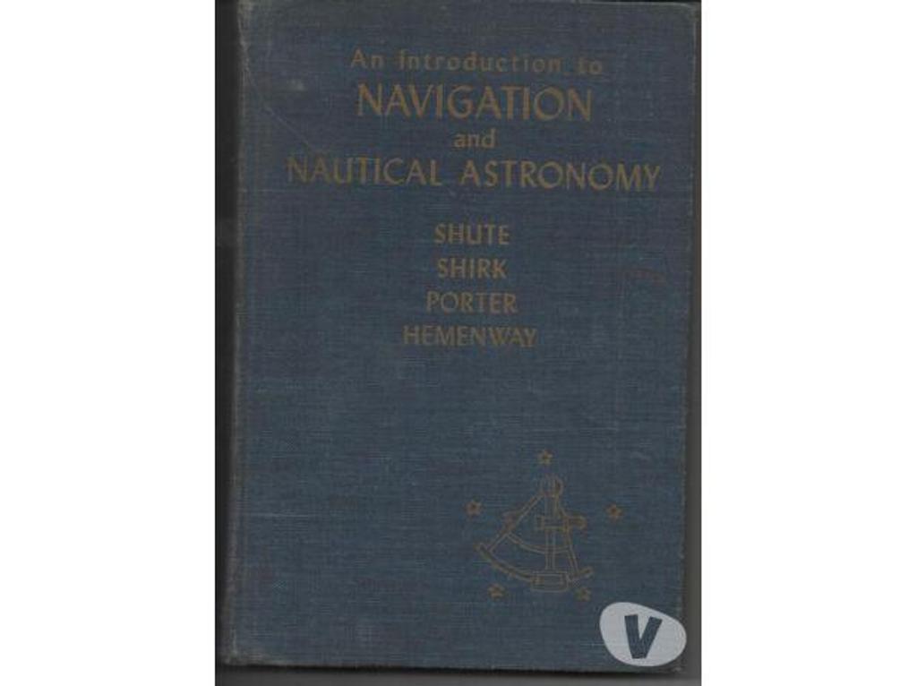 Livres occasion Tarn-et-Garonne Montauban - 82000 - Photos Vivastreet An introduction navigation and nautical astronomy by William