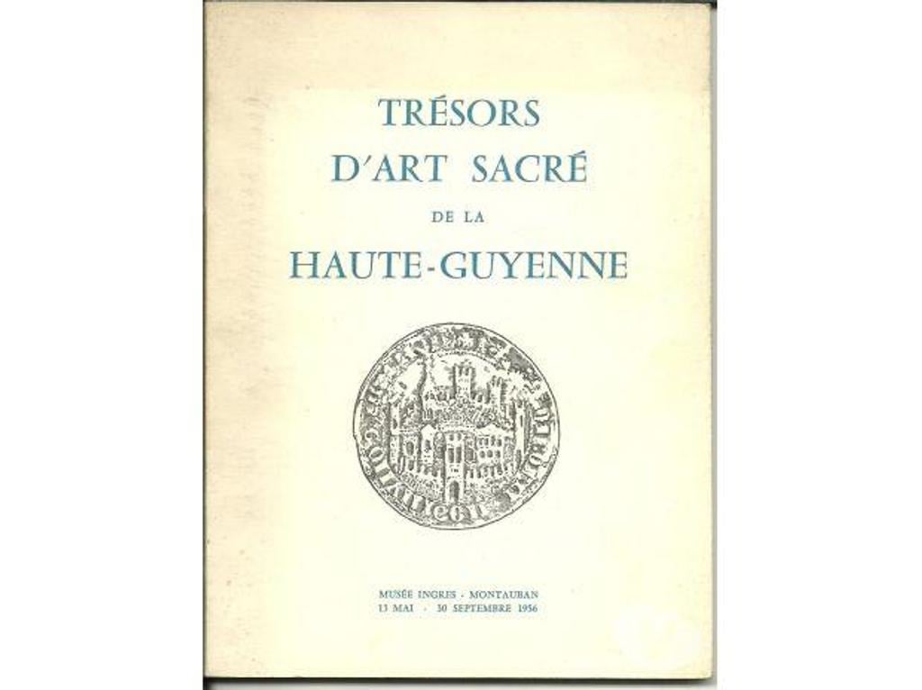 Livres occasion Tarn-et-Garonne Montauban - 82000 - Photos Vivastreet Trésors d'art sacré de la Haute Guyenne Musée Ingres 