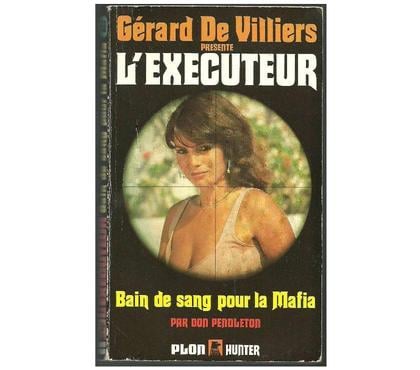 Livres occasion Montauban Tarn-et-Garonne - Photos Vivastreet Bain de sang pour la mafia Gérard de Villiers