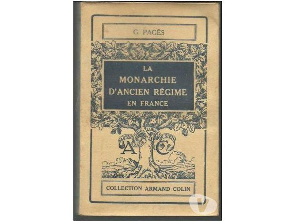 Livres occasion Tarn-et-Garonne Montauban - 82000 - Photos Vivastreet G PAGES La monarchie d'Ancien Régime en France, de Henri IV 