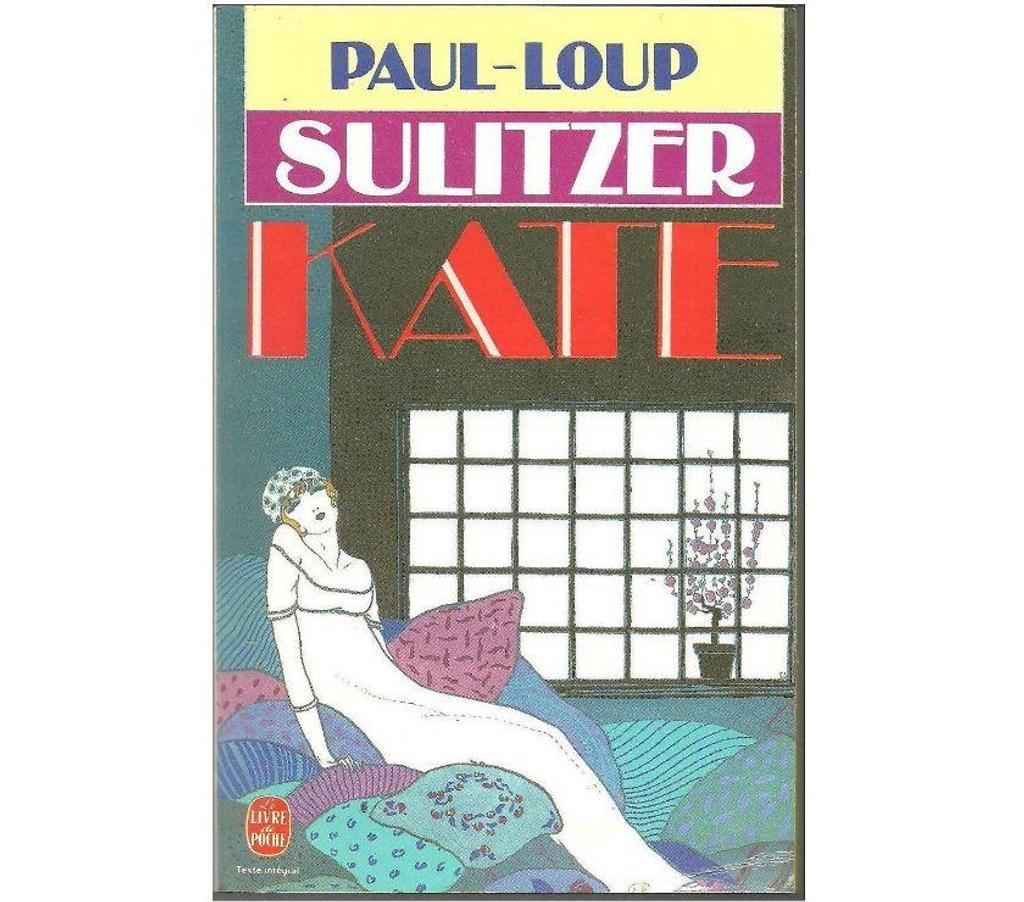Livres occasion Tarn-et-Garonne Montauban - 82000 - Photos Vivastreet Paul-Loup SULITZER : KATE Livre de poche