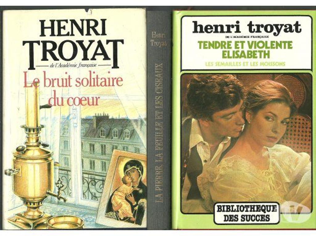Livres occasion Tarn-et-Garonne Montauban - 82000 - Photos Vivastreet Henri TROYAT - Au choix -Grand format