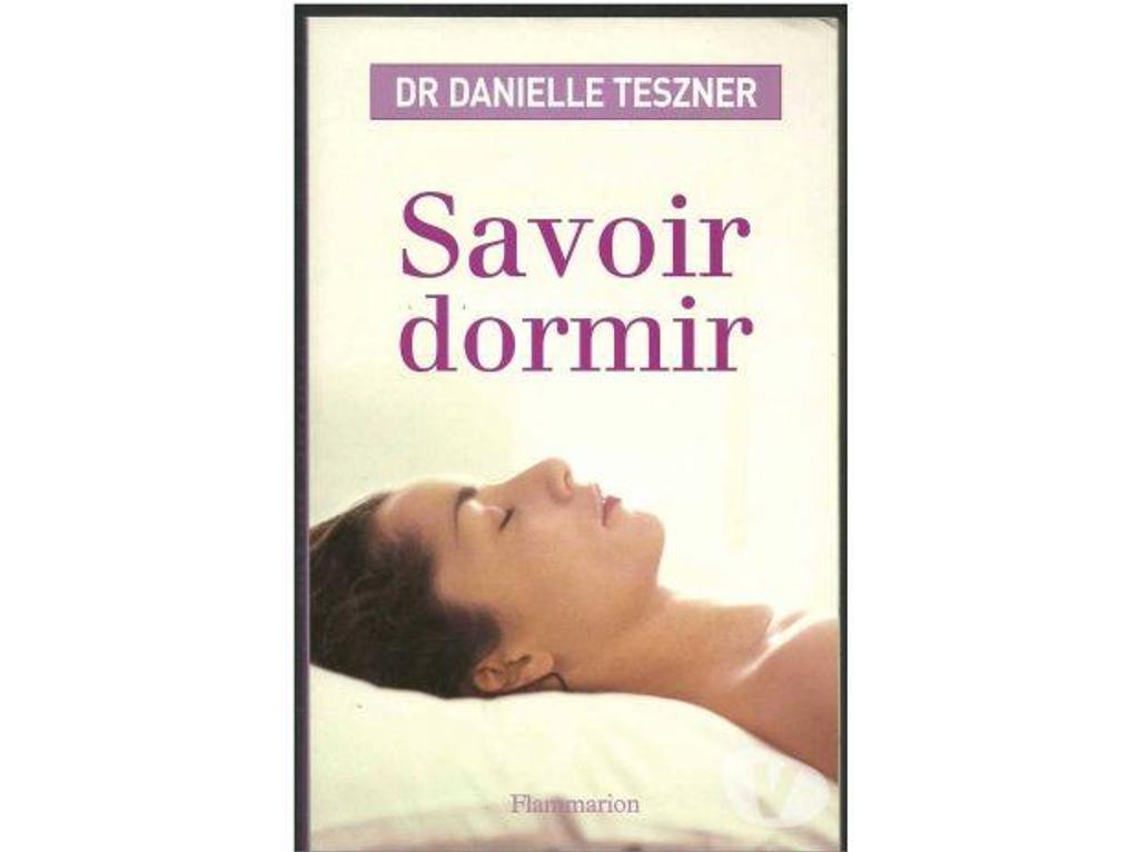 Livres occasion Tarn-et-Garonne Montauban - 82000 - Photos Vivastreet Dr Danielle TESZNER : Savoir dormir