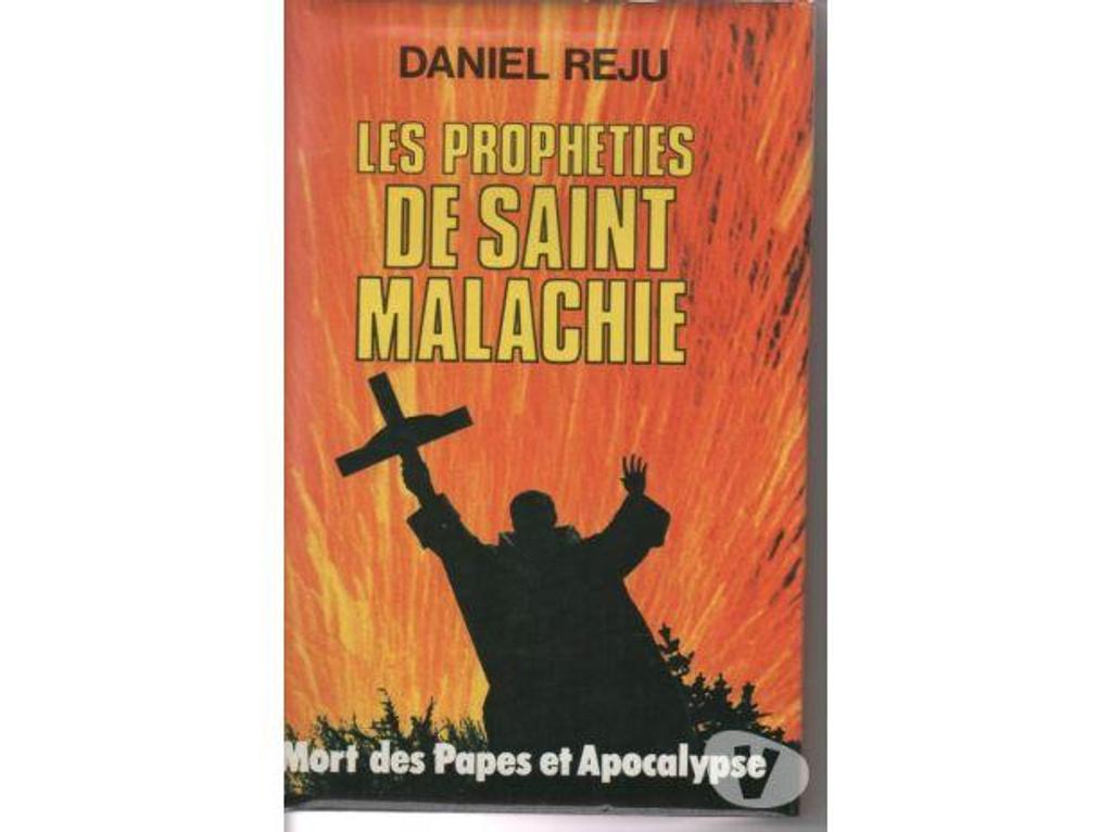 Livres occasion Tarn-et-Garonne Montauban - 82000 - Photos Vivastreet Daniel REJU Les prophéties de Saint Malachie - Mort des Pape