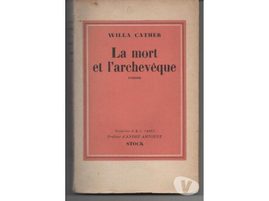 Livres occasion Tarn-et-Garonne Montauban - 82000 - Photos Vivastreet Willa CATHER La mort et l'archevêque - 1940