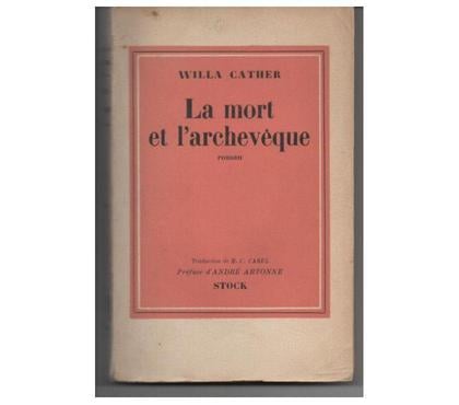 Livres occasion Montauban Tarn-et-Garonne - Photos Vivastreet Willa CATHER La mort et l'archevêque - 1940