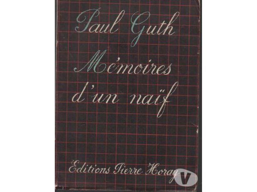 Livres occasion Tarn-et-Garonne Montauban - 82000 - Photos Vivastreet Paul GUTH Mémoires d'un naif