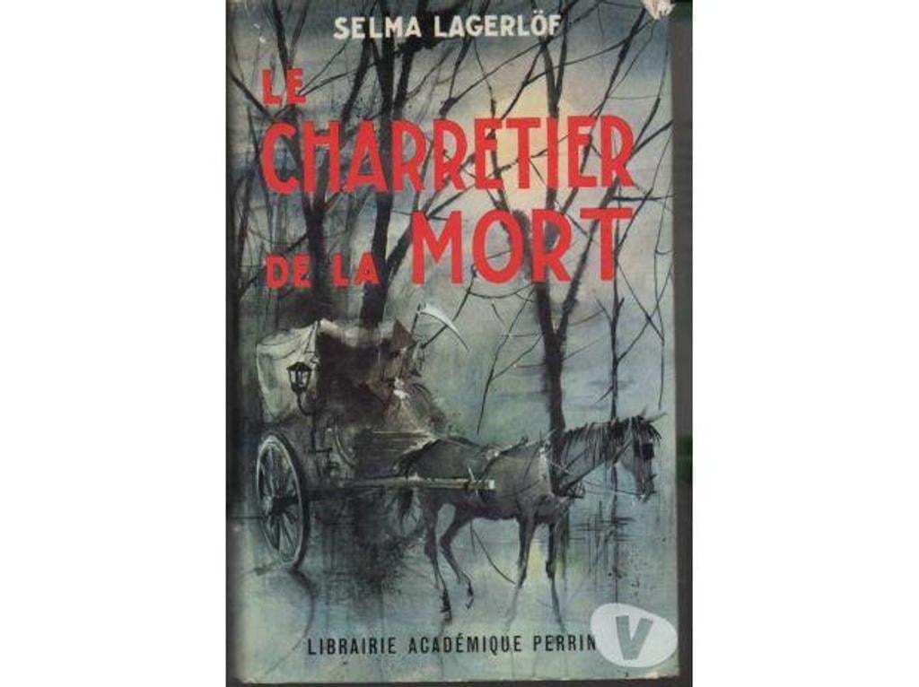 Livres occasion Tarn-et-Garonne Montauban - 82000 - Photos Vivastreet Selma LAGERLOF Le charretier de la mort