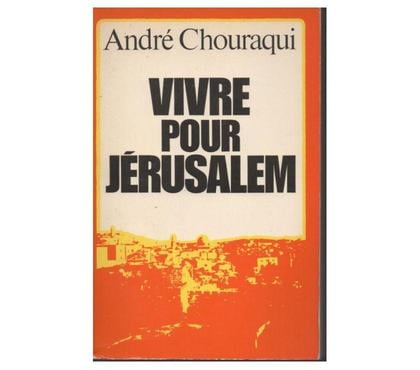 Livres occasion Montauban Tarn-et-Garonne - Photos Vivastreet André CHOURAQUI Vivre pour Jerusalem