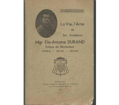 Livres occasion Montauban Tarn-et-Garonne - Photos Vivastreet La vie l'âme de son excellence Mgr Elie-A. DURAND