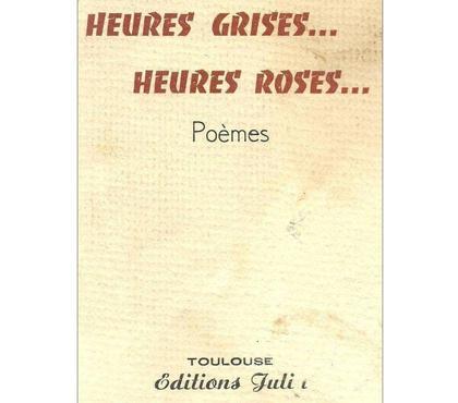 Livres Montauban Tarn-et-Garonne - Photos Vivastreet Claude JAMIAR Heures grises. Heures roses