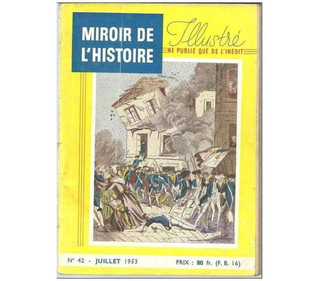 Livres occasion Tarn-et-Garonne Montauban - 82000 - Photos Vivastreet MIROIR DE L´HISTOIRE illustré N° 42 Juillet 1953