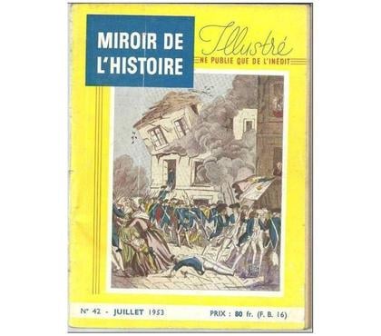 Livres occasion Montauban Tarn-et-Garonne - Photos Vivastreet MIROIR DE L´HISTOIRE illustré N° 42 Juillet 1953