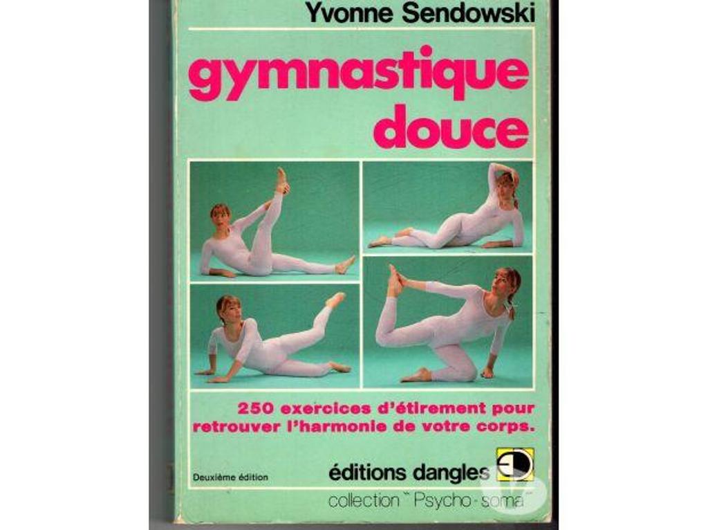 Livres occasion Tarn-et-Garonne Montauban - 82000 - Photos Vivastreet Yvonne SENDOWSKI gymnastique douce