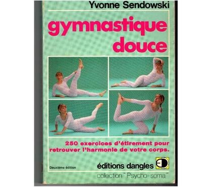 Livres occasion Montauban Tarn-et-Garonne - Photos Vivastreet Yvonne SENDOWSKI gymnastique douce