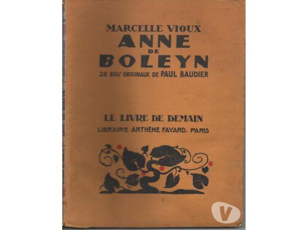 Livres occasion Tarn-et-Garonne Montauban - 82000 - Photos Vivastreet Marcelle VIOUX Anne de BOLEYN - 1947