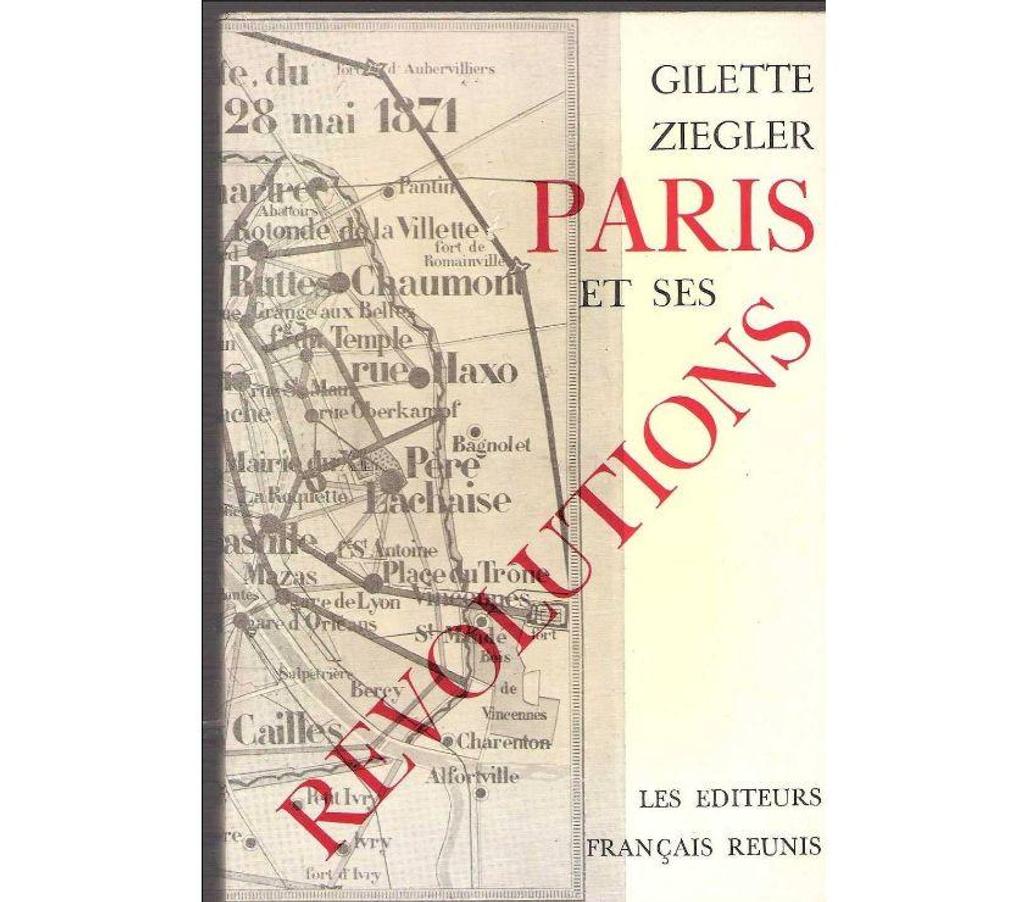 Livres occasion Tarn-et-Garonne Montauban - 82000 - Photos Vivastreet Gilette ZIEGLER : PARIS et ses révolutions