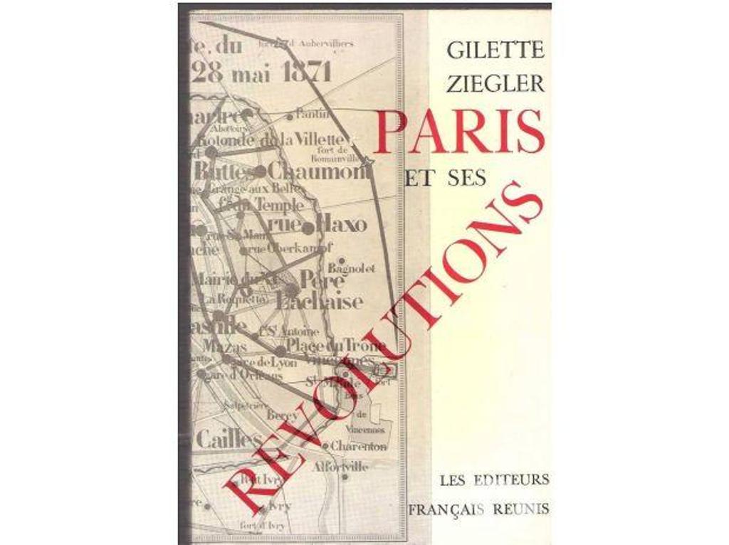 Livres occasion Tarn-et-Garonne Montauban - 82000 - Photos Vivastreet Gilette ZIEGLER : PARIS et ses révolutions