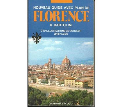 Livres occasion Montauban Tarn-et-Garonne - Photos Vivastreet R BARTOLINI Nouveau guide avec plan de Florence (1989)